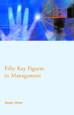 Fifty Key Figures in Management