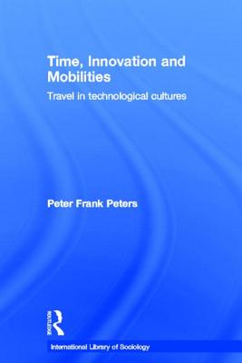 Time, Innovation and Mobilities