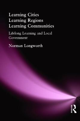 Learning Cities, Learning Regions, Learning Communities