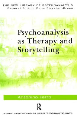 Psychoanalysis as Therapy and Storytelling