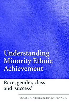 Understanding Minority Ethnic Achievement