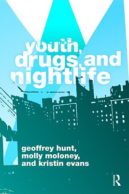 Youth, Drugs, and Nightlife