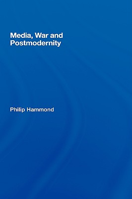 Media, War and Postmodernity