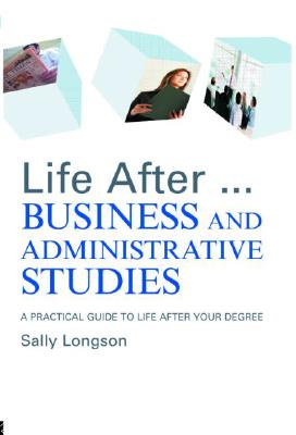 Life After...Business and Administrative Studies