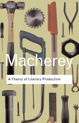 A Theory of Literary Production