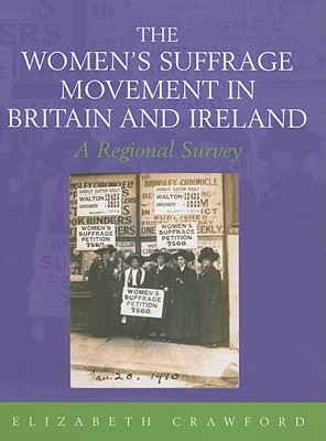 The Women's Suffrage Movement in Britain and Ireland