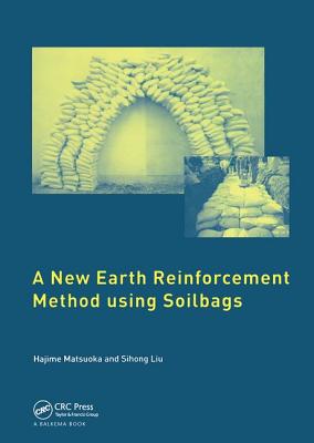 A New Earth Reinforcement Method Using Soilbags