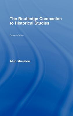 The Routledge Companion to Historical Studies