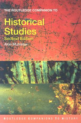 The Routledge Companion to Historical Studies