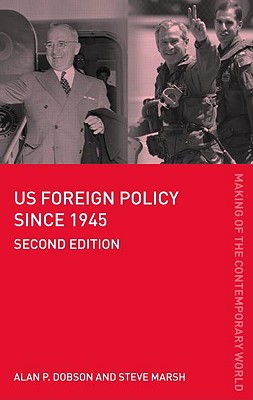 US Foreign Policy since 1945