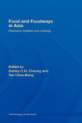 Food and Foodways in Asia