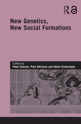 New Genetics, New Social Formations