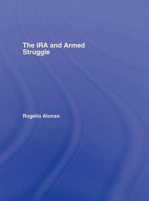 The IRA and Armed Struggle