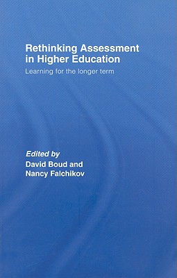 Rethinking Assessment in Higher Education