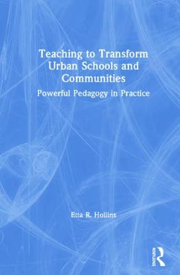 Teaching to Transform Urban Schools and Communities