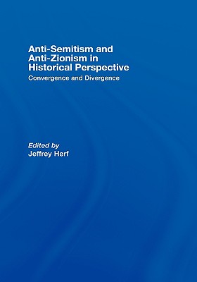 Anti-Semitism and Anti-Zionism in Historical Perspective