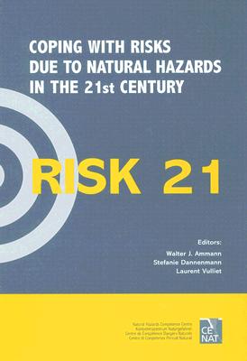 RISK21 - Coping with Risks due to Natural Hazards in the 21st Century