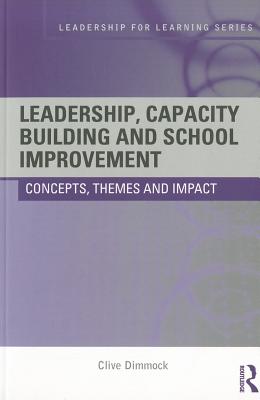 Leadership, Capacity Building and School Improvement