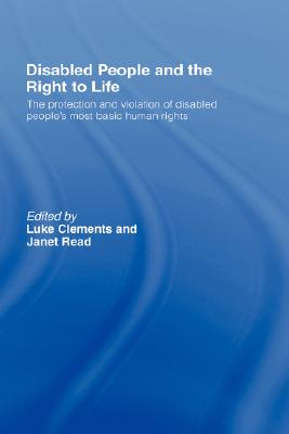 Disabled People and the Right to Life