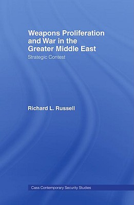 Weapons Proliferation and War in the Greater Middle East