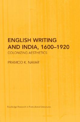 English Writing and India, 1600-1920