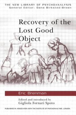 Recovery of the Lost Good Object