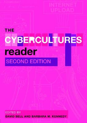 The Cybercultures Reader