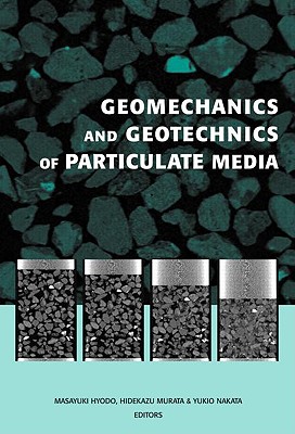 Geomechanics and Geotechnics of Particulate Media