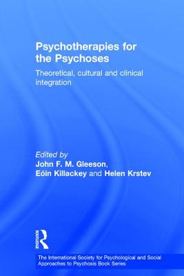 Psychotherapies for the Psychoses