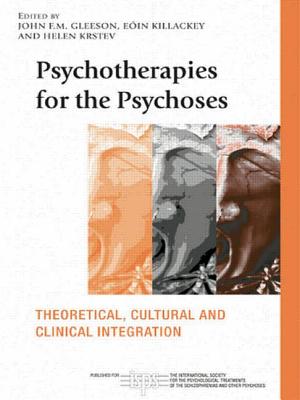 Psychotherapies for the Psychoses