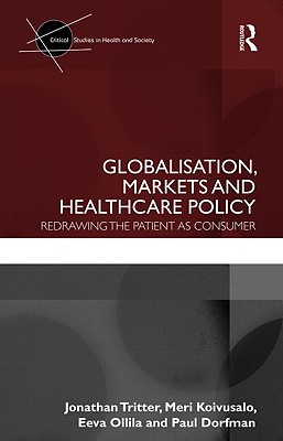 Globalisation, Markets and Healthcare Policy