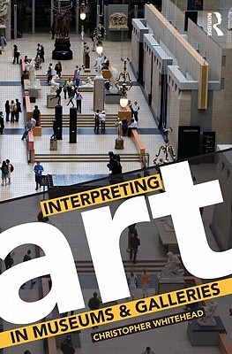 Interpreting Art in Museums and Galleries