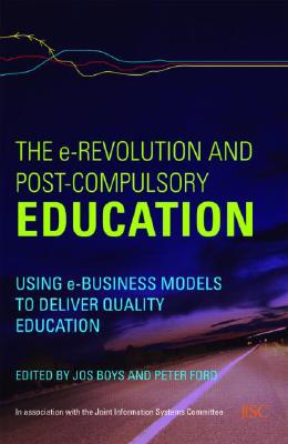 The e-Revolution and Post-Compulsory Education