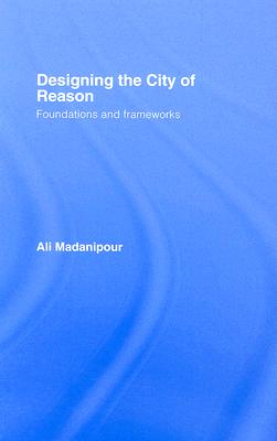 Designing the City of Reason