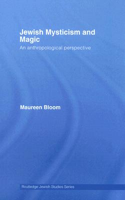 Jewish Mysticism and Magic