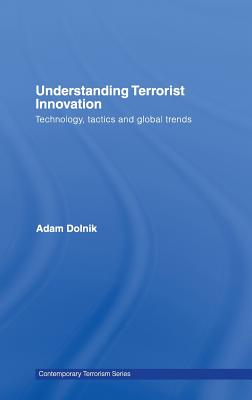 Understanding Terrorist Innovation