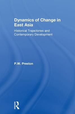 Dynamics of Change in East Asia