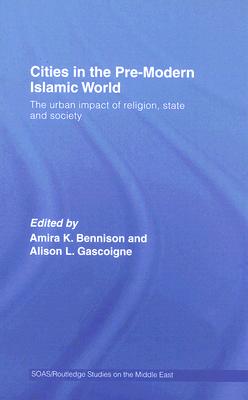 Cities in the Pre-Modern Islamic World