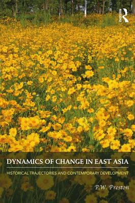 Dynamics of Change in East Asia