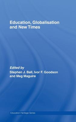 Education, Globalisation and New Times