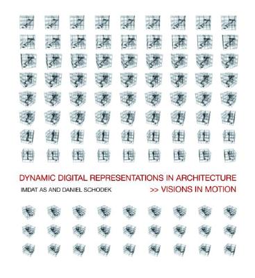 Dynamic Digital Representations in Architecture