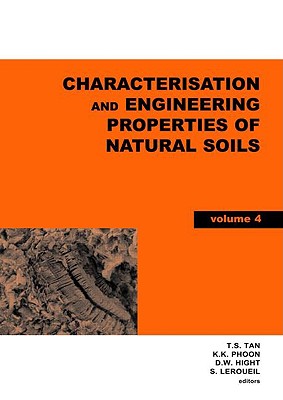 Characterisation and Engineering Properties of Natural Soils, Two Volume Set