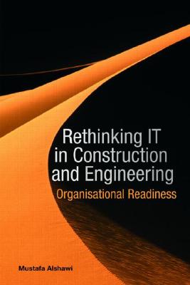 Rethinking IT in Construction and Engineering