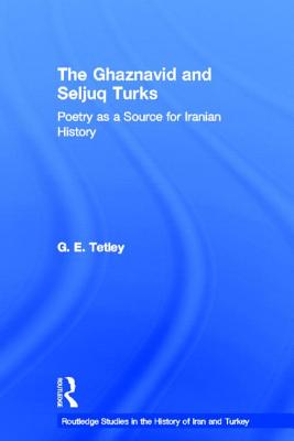 The Ghaznavid and Seljuk Turks