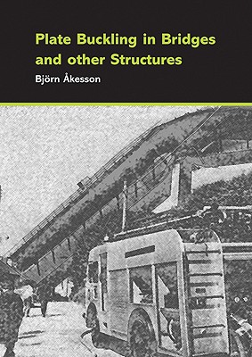 Plate Buckling in Bridges and Other Structures