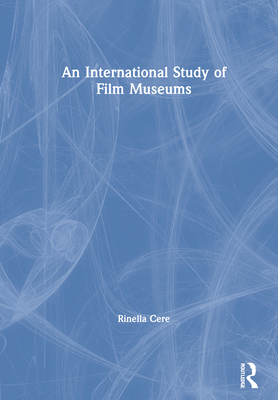 An International Study of Film Museums