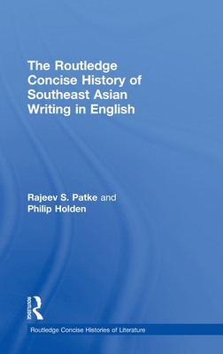 The Routledge Concise History of Southeast Asian Writing in English