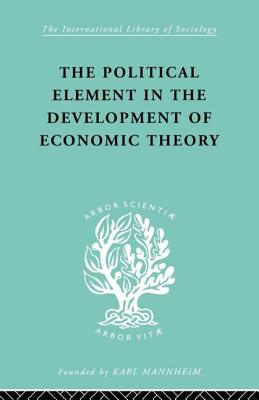 The Political Element in the Development of Economic Theory