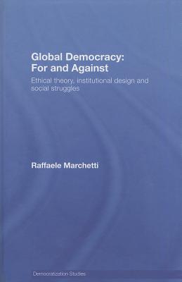 Global Democracy: For and Against