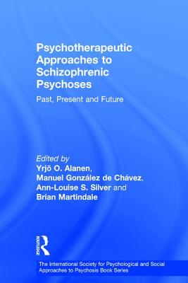 Psychotherapeutic Approaches to Schizophrenic Psychoses